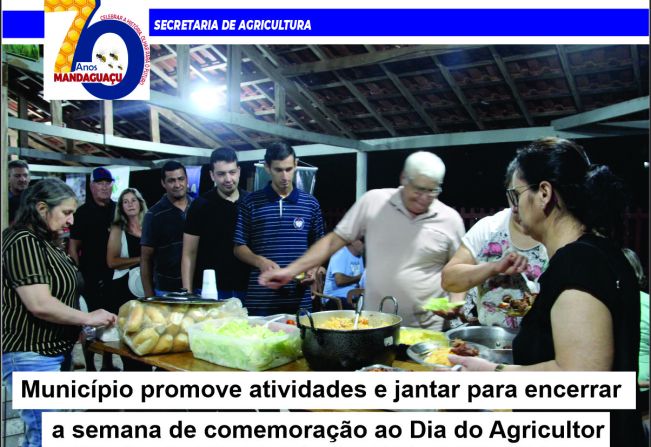 Município promove atividades e jantar para encerrar a semana de comemoração ao Dia do Agricultor